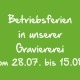 Hinweisschild mit Aufschrift: Betriebsferien in unserer Graviererei vom 28.07. bis 15.08.