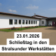 Im Hintergrund ist die Hauptwerkstatt der Stralsunder Werkstätten zu sehen. Im Vordergrund befindet sich eine Notiz mit folgender Aufschrift: 23.01.2026 Schließtag in den Stralsunder Werkstätten