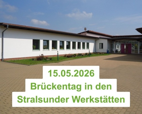 Am 15.05.2026 ist Brückentag in den Stralsunder Werkstätten. Im Hintergrund ist die Hauptwerkstatt zu sehen.